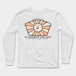 Harkers Island, NC Summertime Smiley Sunshine Long Sleeve T-Shirt